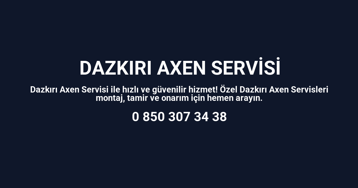 Dazkırı Axen Servisi